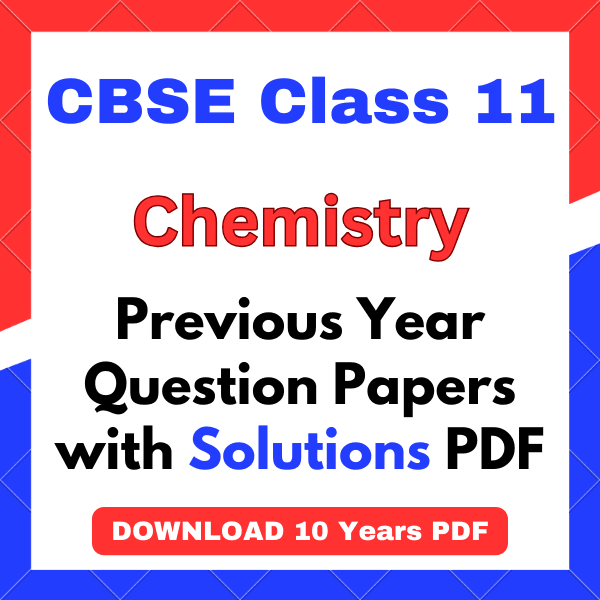 Class 11 Chemistry Previous Year Question Papers Solutions