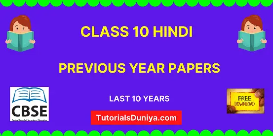 Class 10 Hindi Previous Year Question Papers with Solutions