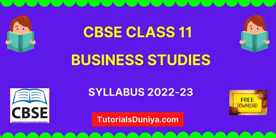 CBSE Class 11 Business Studies Syllabus 2022-23
