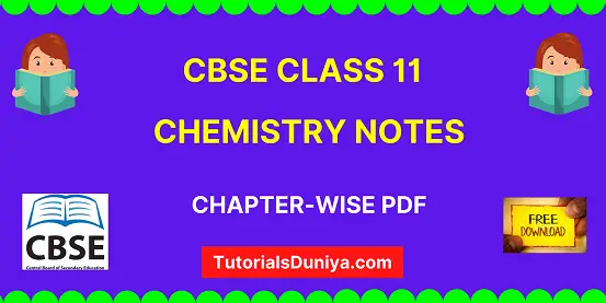 Download complete cbse class 11 Chemistry Notes chapter-wise