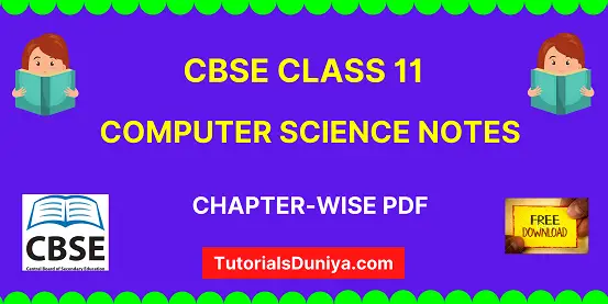 CBSE Class 11 Computer Science Notes pdf