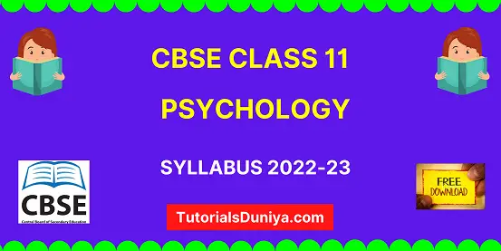 CBSE Class 11 Psychology Syllabus 2023-24 Term 1 & 2