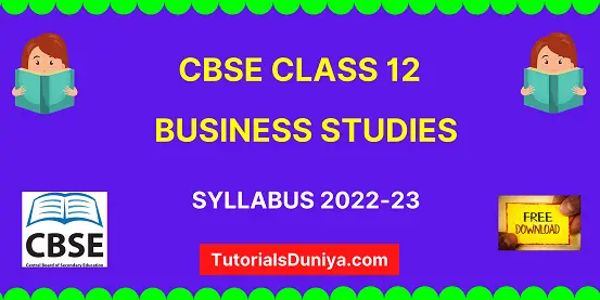 CBSE Class 12 Business Studies Syllabus 2022-23