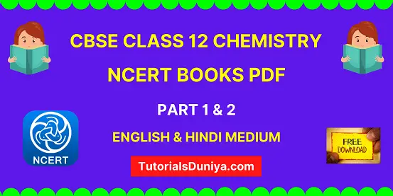 CBSE Class 12 Chemistry NCERT Book part 1 & 2 pdf 2023-24