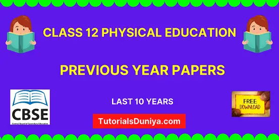 Class 12 Physical Education Previous Year Question Papers