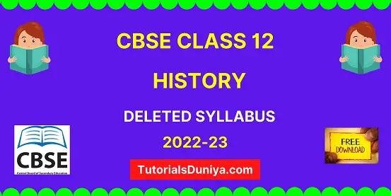 CBSE History Deleted Syllabus Class 12 2021-22 reduced ncert