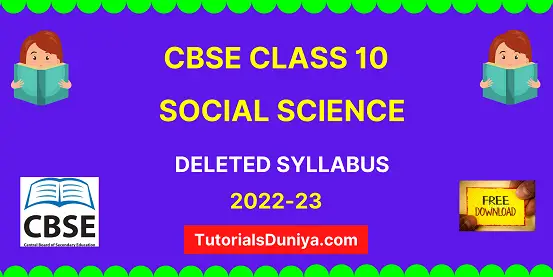 CBSE Social Science Deleted Syllabus Class 10 2021-22 ncert