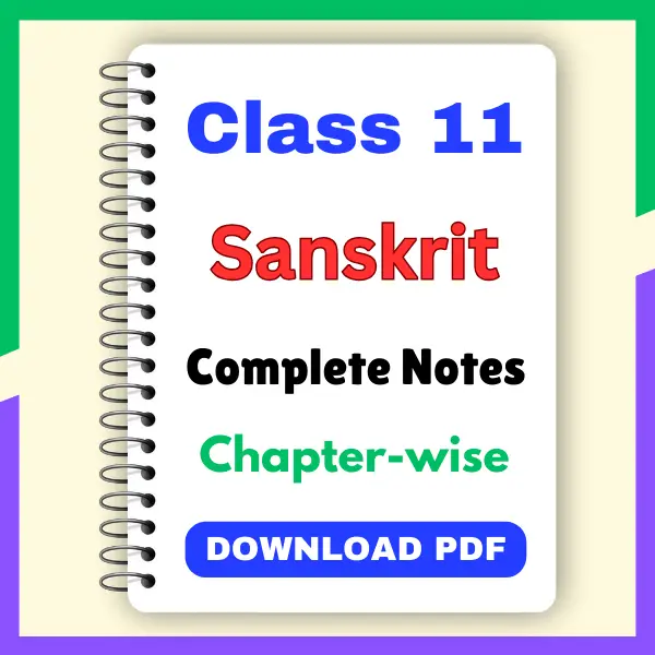 CBSE Class 11 Sanskrit Notes PDF