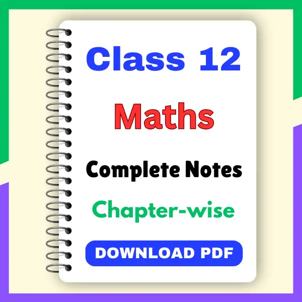 CBSE Class 12 Maths Notes PDF