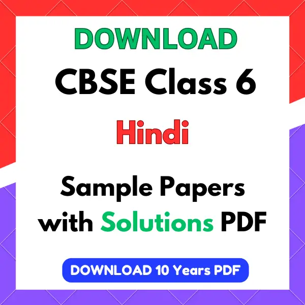 CBSE Class 6 Hindi Sample Papers with Solutions PDF