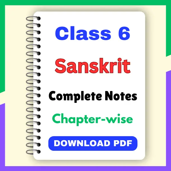 CBSE Class 6 Sanskrit Notes PDF