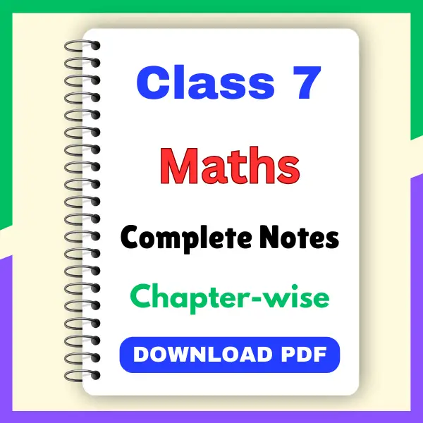 CBSE Class 7 Maths Notes PDF