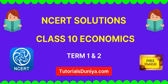 NCERT Solutions for Class 10 Economics