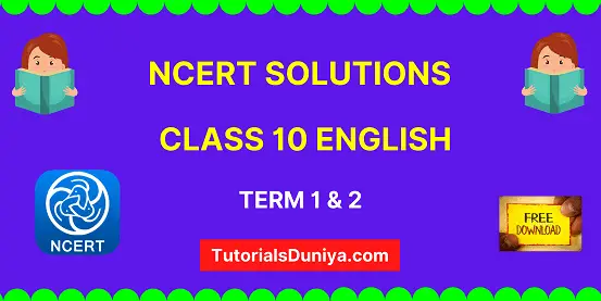 NCERT Solutions For Class 10 English Chapter wise Book Pdf