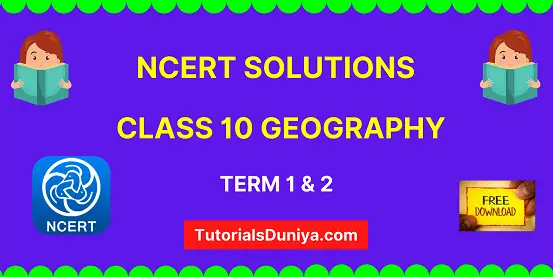 NCERT Solutions for Class 10 Geography book pdf 2023-24