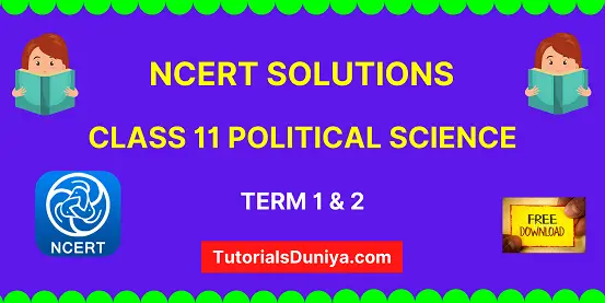 NCERT Solutions for Class 11 Political Science chapter-wise