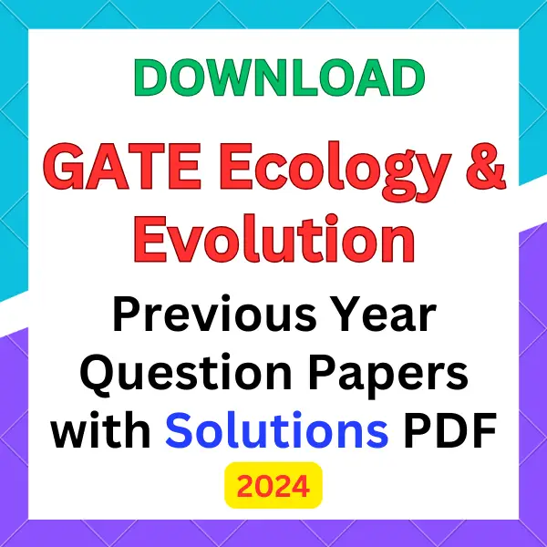 GATE Ecology and Evolution previous year question papers pdf with answers