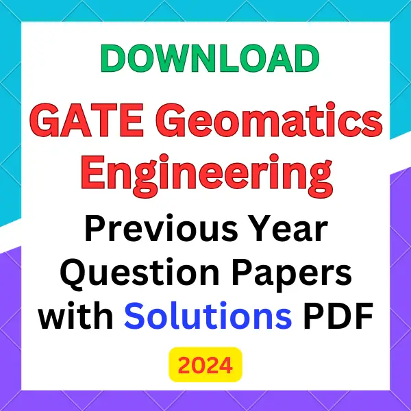 GATE Geomatics Engineering previous year question papers pdf with answers