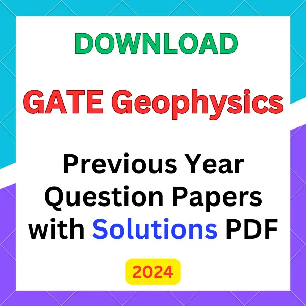 GATE Geophysics previous year question papers pdf with answers