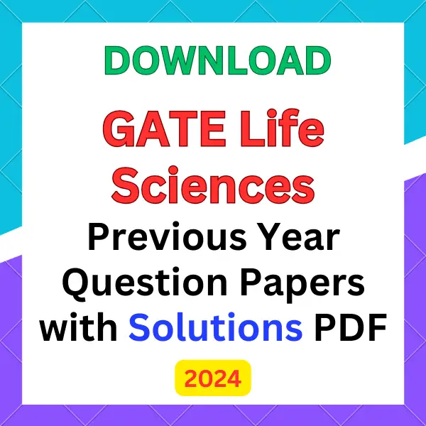 GATE Life Sciences previous year question papers pdf with answers