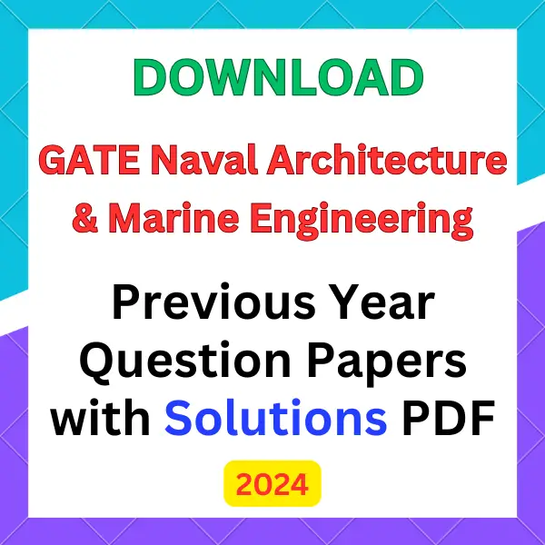 GATE Naval Architecture and Marine Engineering previous year question papers pdf with answers