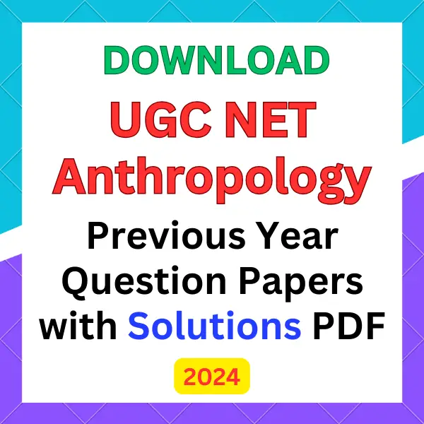 UGC NET Anthropology previous year question papers pdf with answers