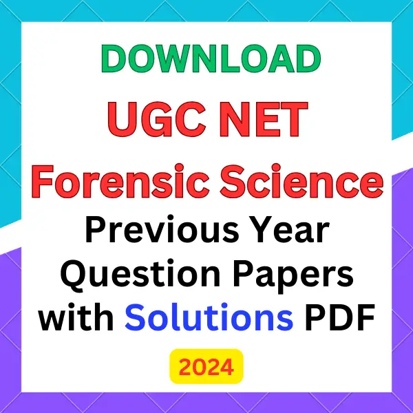 UGC NET Forensic Science previous year question papers pdf with answers