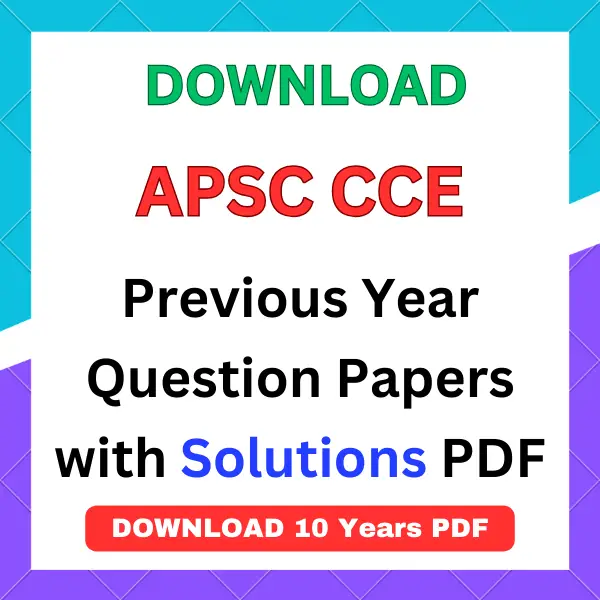 APSC CCE previous year question papers pdf with answers