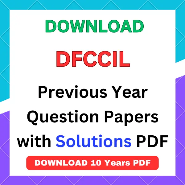 DFCCIL Previous Year Question Papers pdf