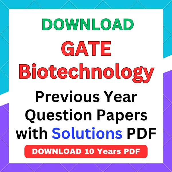 GATE Biotechnology previous year question papers pdf with answers