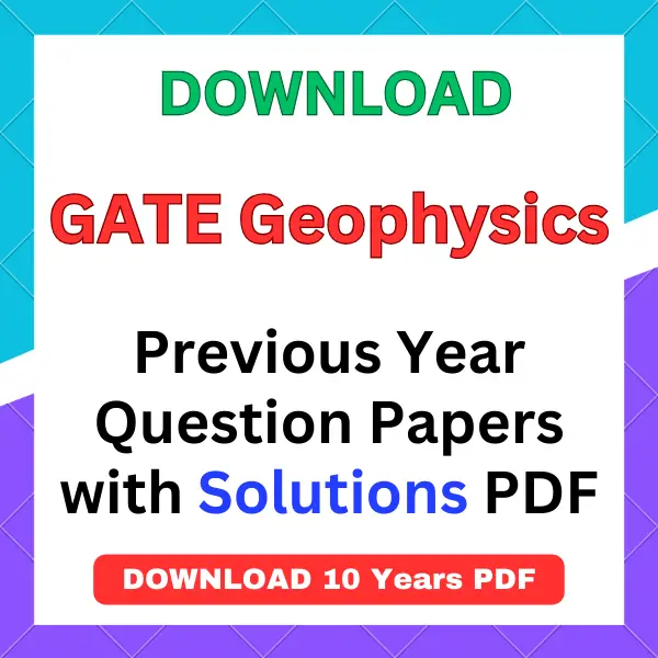 GATE Geophysics previous year question papers pdf with answers