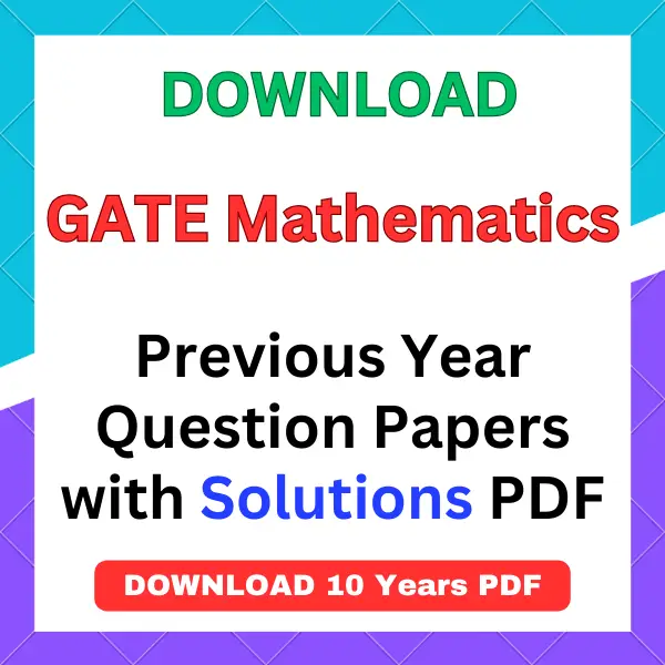 GATE Mathematics previous year question papers pdf with answers