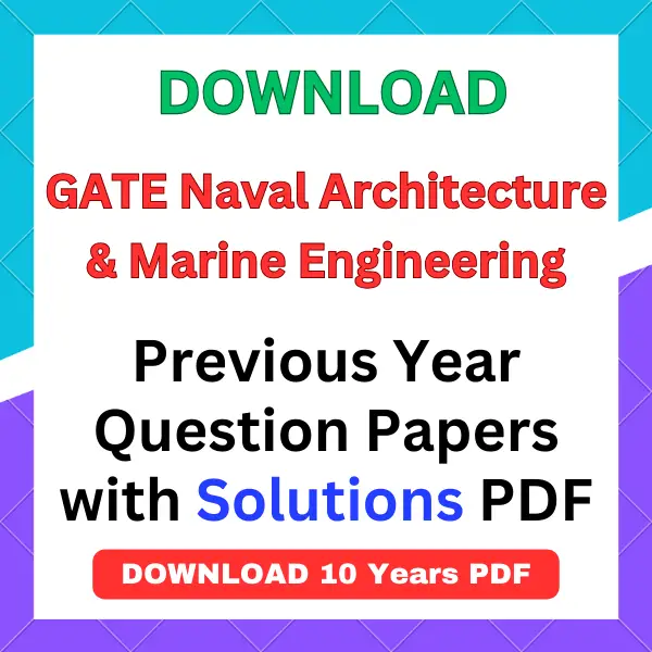 GATE Naval Architecture and Marine Engineering previous year question papers pdf with answers