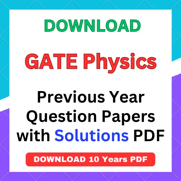 GATE Physics previous year question papers pdf with answers