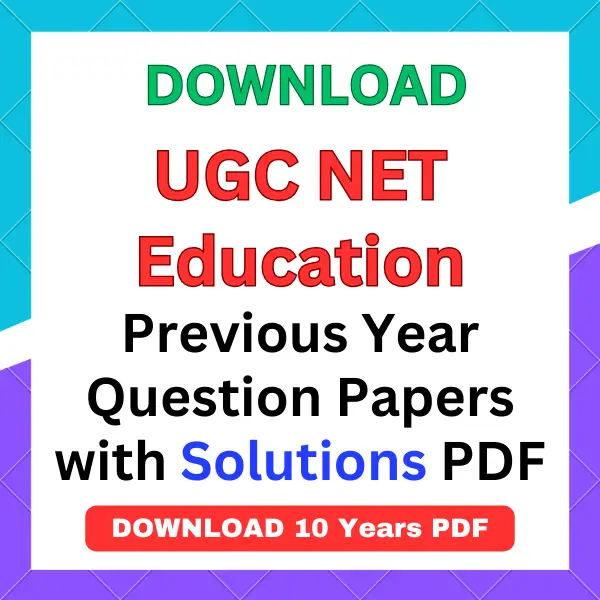 UGC NET Education previous year question papers pdf with answers