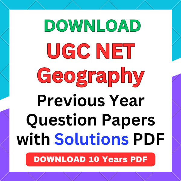 UGC NET Geography previous year question papers pdf with answers